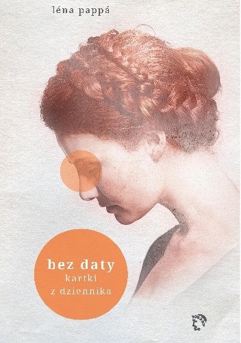 Bez daty. Kartki z dziennika