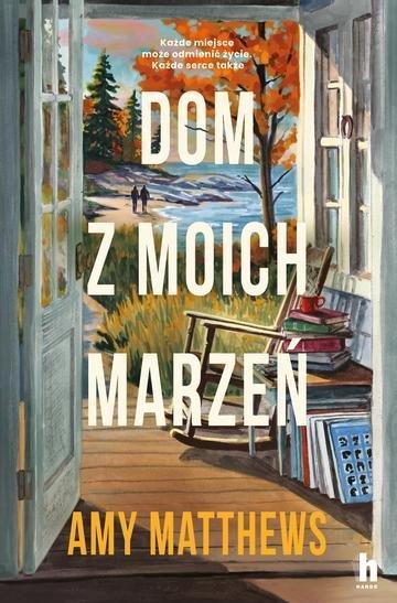 Okładka: Dom z moich marzeń