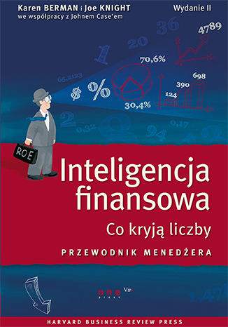 Inteligencja finansowa. Co kryją liczby. Przewodnik menedżera wyd. 2021