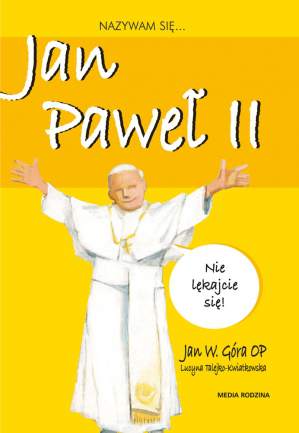 Nazywam się Jan Paweł II