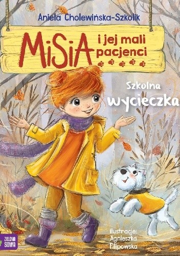 Misia i jej mali pacjenci. Szkolna wycieczka