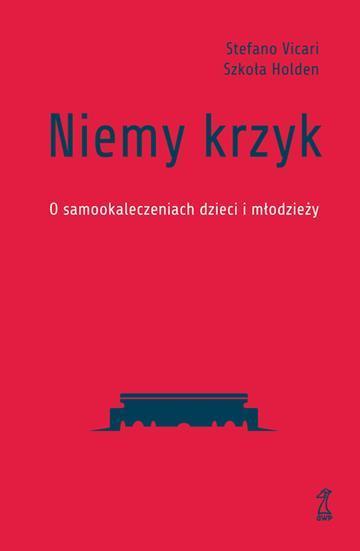 Niemy krzyk. O samookaleczeniach dzieci i młodzieży
