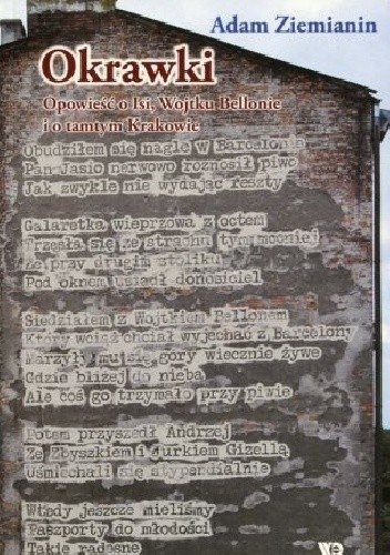 Okrawki. Opowieść o Isi, Wojtku Bellonie i o tamtym Krakowie