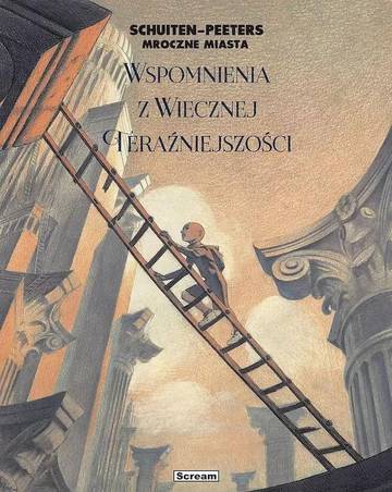 Wspomnienia Wiecznej Teraźniejszości. Mroczne Miasta