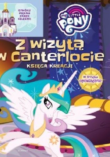 Zamek Celestii. My Little Pony. Książka młodego konstruktora