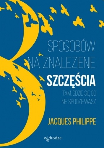 8 sposobów na znalezienie szczęścia tam, gdzie się go nie spodziewasz