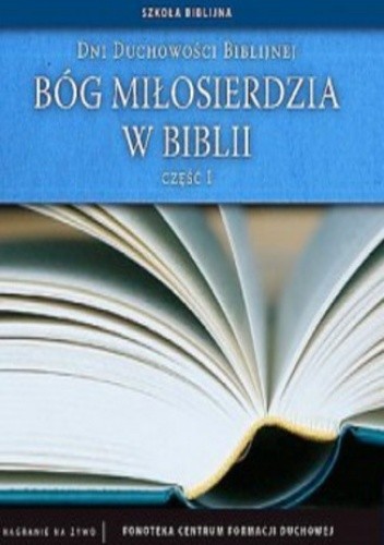 Bóg Miłosierdzia w Biblii, cz. I