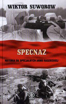 Specnaz historia sił specjalnych armii czerwonej