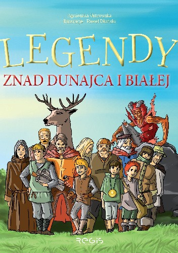 Legendy znad Dunajca i Białej