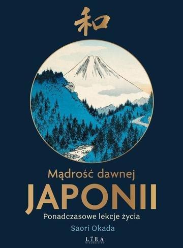 Okładka: Mądrość dawnej Japonii. Ponadczasowe lekcje życia