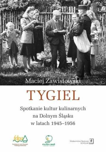 Okładka: Tygiel. Spotkanie kultur kulinarnych na Dolnym...