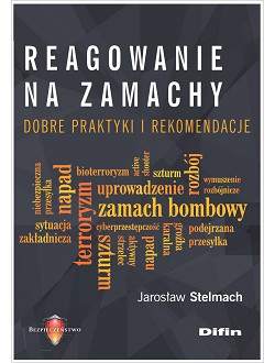 Reagowanie na zamachy. Dobre praktyki i rekomendacje