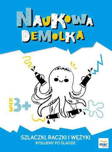 Szlaczki raczki i wężyki rysujemy po śladzie naukowa demolka 3+