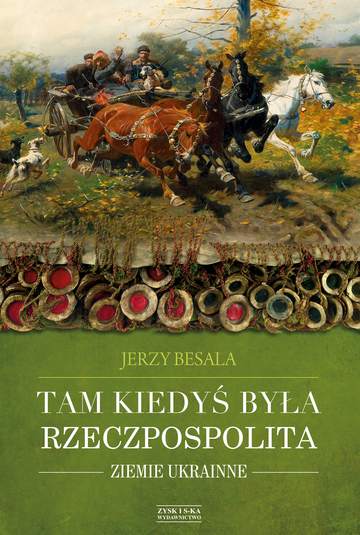 Tam kiedyś była rzeczpospolita ziemie ukrainne