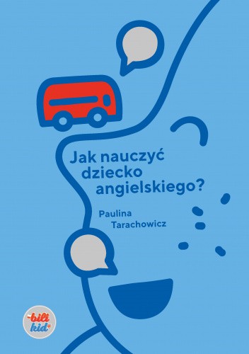 Jak nauczyć dziecko angielskiego?