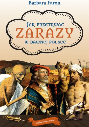 Jak przetrwac? zarazy w dawnej Polsce