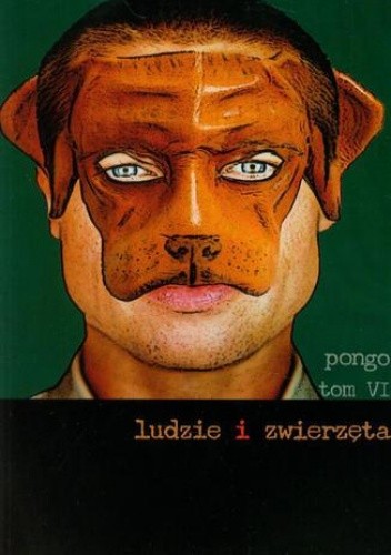 Ludzie i zwierzęta (Pongo. Tom 6)