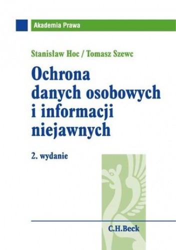 Ochrona danych osobowych i informacji niejawnych. Wydanie 2