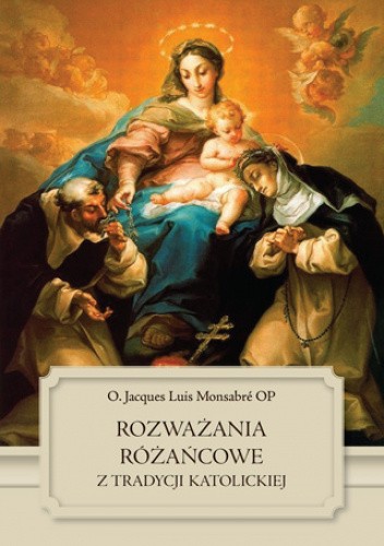 Rozważania różańcowe z tradycji katolickiej