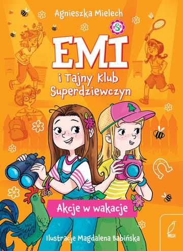 Akcje w wakacje. Emi i Tajny Klub Superdziewczyn. Tom 4 wyd. 2025