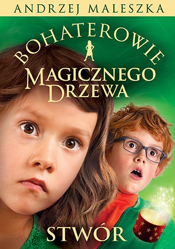 Bohaterowie Magicznego Drzewa. Stwór