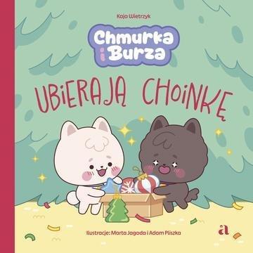 Okładka: Chmurka i Burza ubierają choinkę. Chmurka i Burza. Tom 6