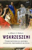 Wskrzeszeni udokumentowana historia czterystu przywróceń do życia