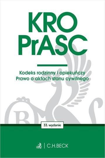 Okładka: KRO. PrASC. Kodeks rodzinny i opiekuńczy. Prawo o aktach stanu cywilnego R50 wyd. 33