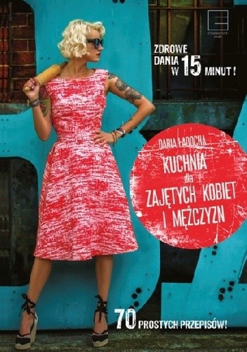 Kuchnia dla zajętych kobiet i mężczyzn
