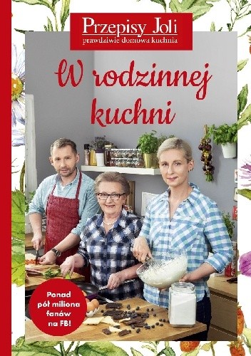 W rodzinnej kuchni Przepisy Joli