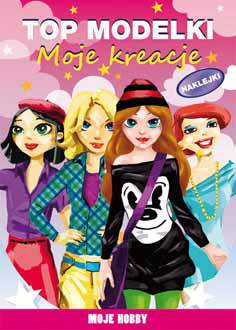Moje kreacje top modelki wyd. 3