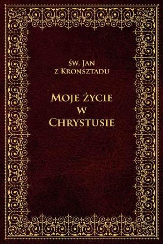 Moje życie w Chrystusie