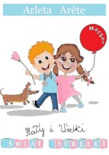 Mały i Wielki świat Aurelki. Marzec