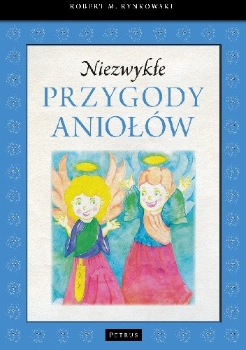 Niezwykłe przygody aniołów