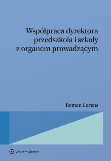 Okładka: Współpraca dyrektora przedszkola i szkoły z organem prowadzącym