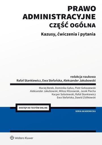 Okładka: Prawo administracyjne. Cześć ogólna. Kazusy, ćwiczenia i pytania