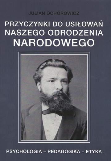 Przyczynki do usiłowań naszego odrodzenia narodowego