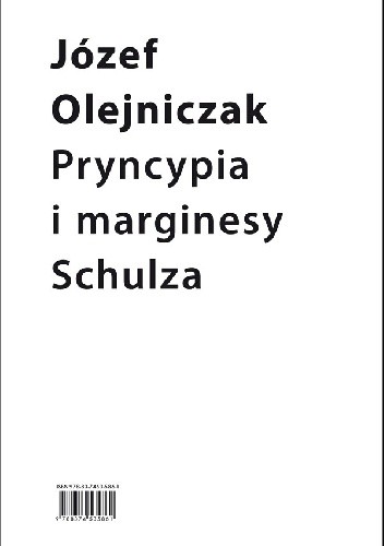 Pryncypia i marginesy Schulza. Eseje