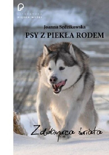 Psy z piekła rodem. Tom 1: Zdobywca świata