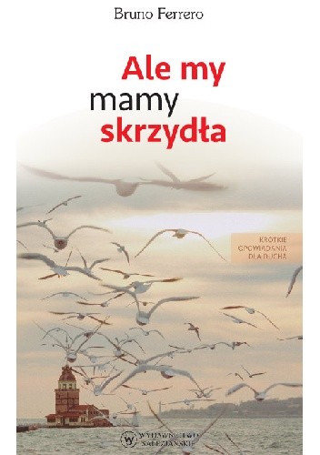 Ale my mamy skrzydła