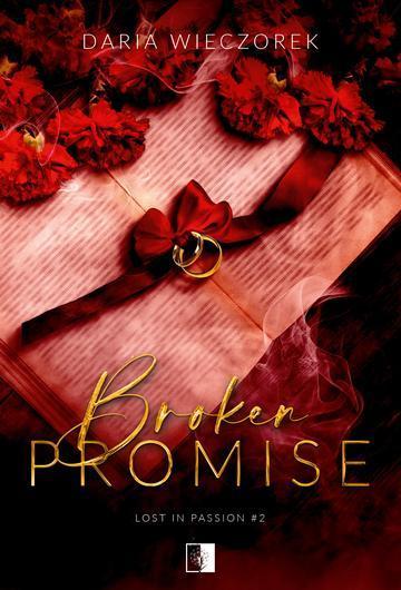 Broken Promise. Lost in Passion. Tom 2