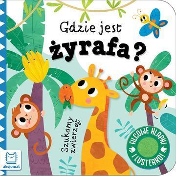 Gdzie jest żyrafa? Szukamy zwierząt (Filcowe klapki i lusterko)