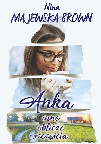 Anka. Inne oblicze szczęścia