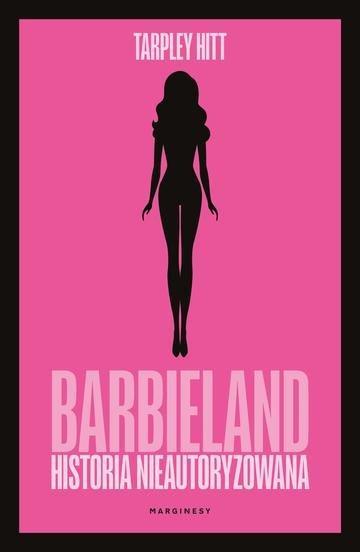 Okładka: Barbieland. Historia nieautoryzowana