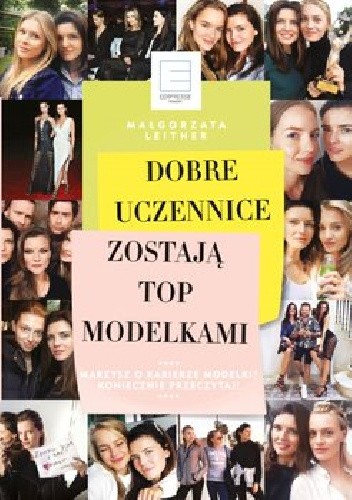 Dobre uczennice zostają top modelkami