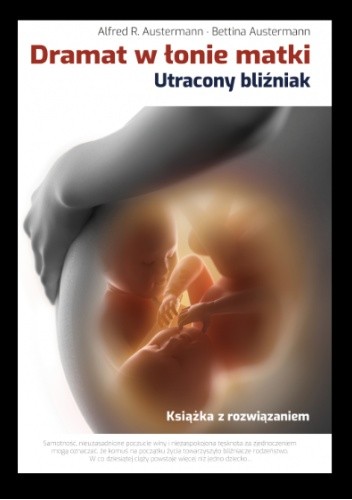 Dramat w łonie matki. Utracony bliźniak