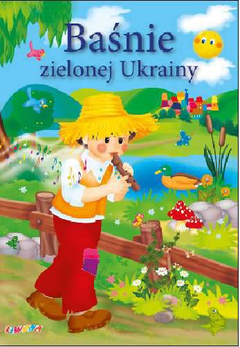Baśnie zielonej ukrainy