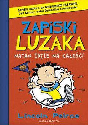 Natan idzie na całość zapiski luzaka Tom 4