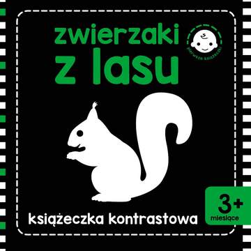 Zwierzaki z lasu. Książeczka kontrastowa