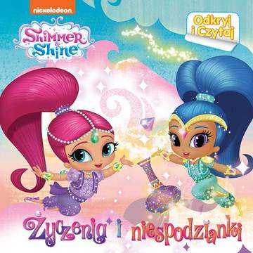Życzenia i niespodzianki shimmer and shine odkryj i czytaj